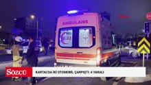 Kartal’da iki otomobil çarpıştı: 4 yaralı