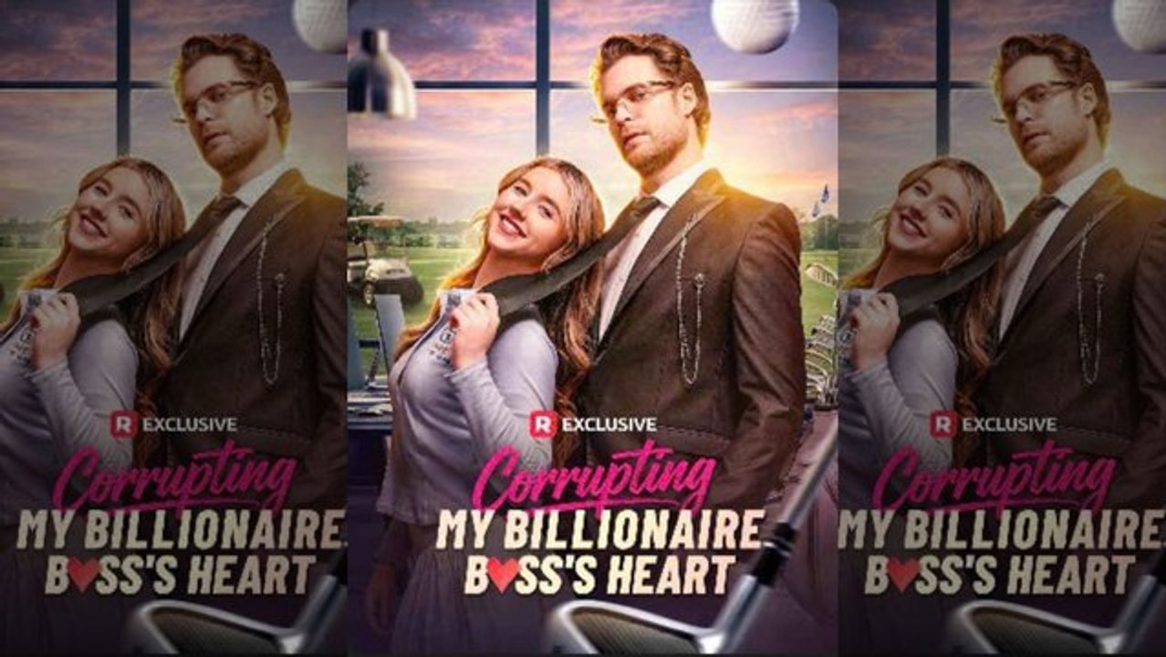 [TOP MOVIE🔥] Corrupting My Biliionaire Boss's Heart NEW 2026🌻