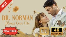 ENG SUB | Dr. Norman Please Love Me! | Full Movie 2026