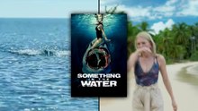 Something in the Water (2024) | Official Trailer [HD]