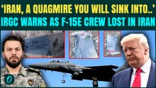 IRGC Spokesman FLAUNTS Downing of F-15E Jet in Iran, DROPS Chilling Warning ‘quagmire you will sink’