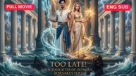 [Full] 40 EPS| TOO LATE! THE DAUGHTER OF OLYMPUS FORSAKES YOU🍲Bros Channel