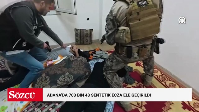 Adana'da 703 bin 43 sentetik ecza ele geçirildi
