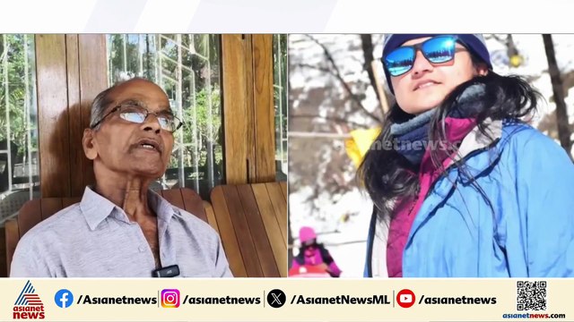 ശരണ്യ രണ്ടാഴ്ച മുൻപ് വീട്ടിൽ വന്നിരുന്നു, ജോലി സ്ഥലത്ത് നിന്നാണ് ട്രക്കിങിന് പോയത്: ശരണ്യയുടെ അച്ഛൻ
