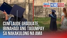 Cum laude graduate, ibinahagi ang tagumpay sa nakakulong na ama | GMA News Feed