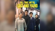 All That We've Lost And Found Full Chinese Drama