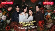 Playing Their Stand-in, Winning My Future Full Episode (Chinese Drama)