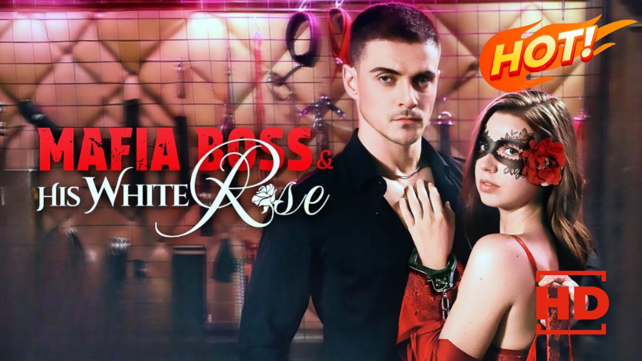 Mafia Boss & His White Rose | Full Movie HD - Drama ShortFilms Hot Romance Toxic Romance Mafia Possessive Bittersweet Love Triangle