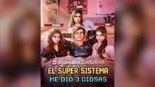 El Super Sistema Me Dio 3 Diosas (Español)- Full - 2026