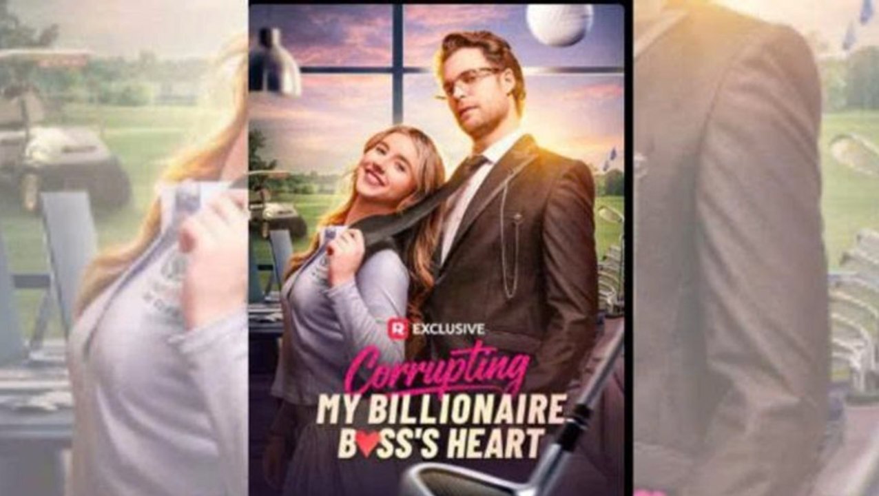 [TOP MOVIE🔥] Corrupting My Biliionaire Boss's Heart NEW 2026 🍀❤️‍🔥