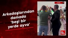Manisa'da arkadaşlarından damada 'beşi bir yerde ayva'