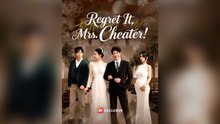 Regret It, Mrs. Cheater! (Subtitle) Full Chinese Drama- Full EP