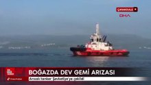 Çanakkale Boğazı'nda gemi arızası