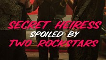 Secret Heiress Spoiled by Two Rockstars- Drama FULL MOVIES ENGLISH SUB