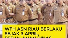 WFH ASN Riau Berlaku Sejak 3 April, Perjalanan Dinas Dikurangi 50 Persen