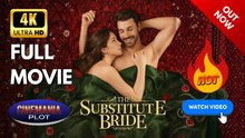 The Substitute Bride | Full HD Engsub Movie 2026