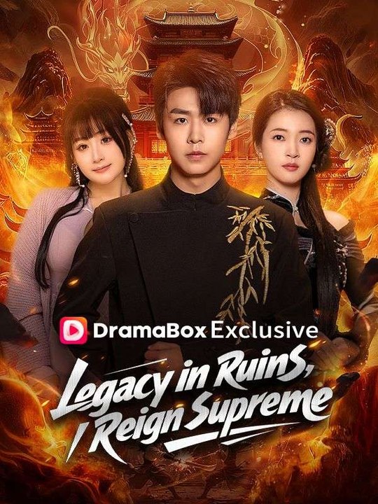 Legacy in Ruins I Reign Supreme- Full Drama Movie English Sub
