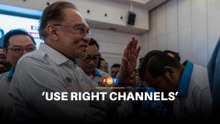 Use right channels for seat talks with Umno, Anwar tells Johor PKR