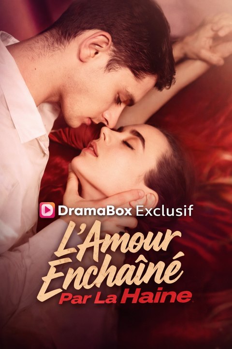 L'Amour Enchaîné Par La Haine – Épisode Complet | Amour, Haine, Seconde Chanc