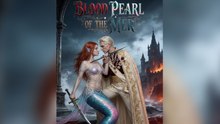 Blood Pearl of the Mer - FULL EP 2026-Full Episode Hot Drama