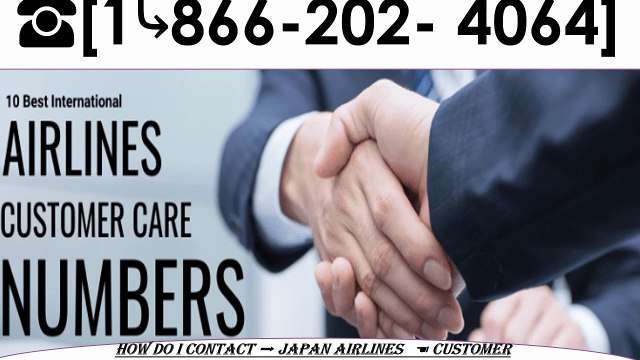 ✈✪{✺Upgrade Booking✺}∵Japan Airlines Customer Service | Ultimate Guide to Contact Support Easily ▰▰