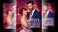 My Waiter Husband Too Rich To Be True Full Movie