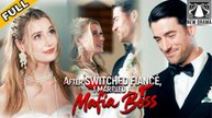 ☯️  ❤️ 🍏 After Switched Fiance I Married a Mafia Boss ☯️ - Full Dailymotion 0504M37
