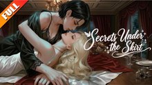 [🔥Hot 2026🔥] Secrets Under the Skirt- Full