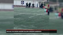 Kocaeli'de kadın hakeme saldırı girişimi kamera yansıdı