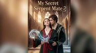 My Secret Serpent Mate - FULL EP 2026