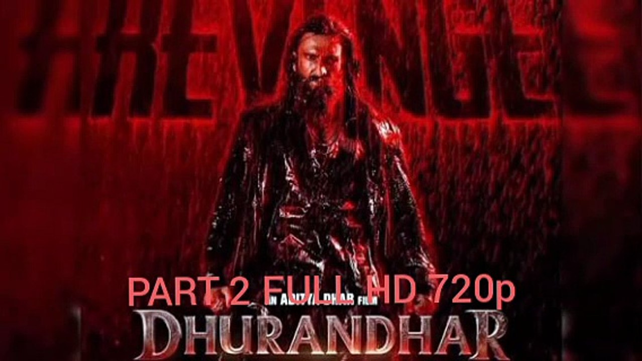 Dhurandhar 1 (2025) 720p Part 2 BOLLYWOOD NEW HINDI SUPERHIT BLOCKBUSTER SUPER-DUPER HIT MOVIE HD ACTION THRILLER ADVENTURE BIOGRAPHY DRAMA ROMANTIC MOVIE HD RANVEER SINGH SANJAY DUTT ALL TIME BLOCKBU [Full Movie] [Vertical Drama]Full EP - Full