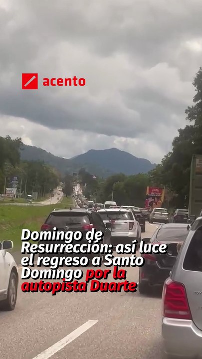 Domingo de Resurrección así luce el regreso a Santo Domingo por la autopista Duarte