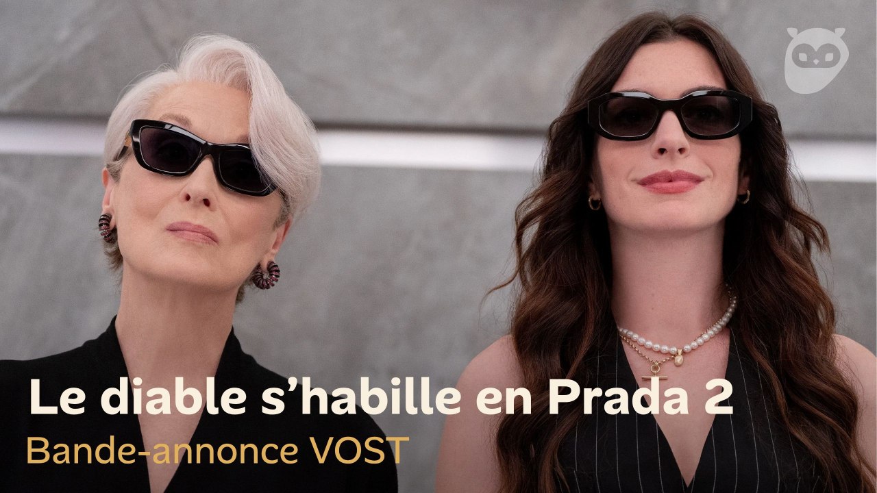 Le Diable s'habille en Prada 2 – Bande-annonce VOST (Meryl Streep, Anne Hathaway – au cinéma le 29 avril)