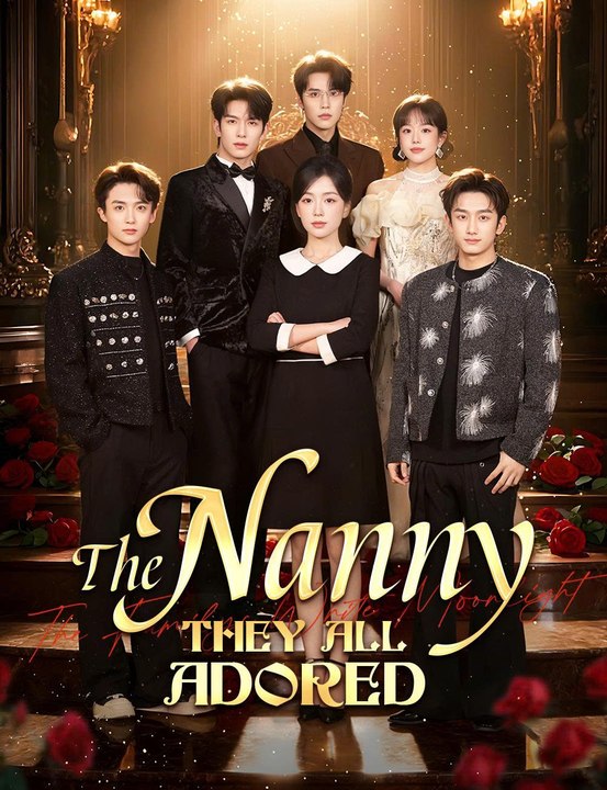 The Nanny They All Adored Engsub Fl