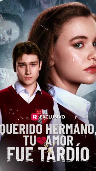 [Doblado] Querido hermano, tu amor fue tardío - FULL | Reelshort