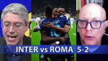 Inter-Roma 5-2 * Marcello Chirico mentre parla, l'Inter segna e asfalta la Roma. E se la prende con i giallorossi: "non hanno giocato".