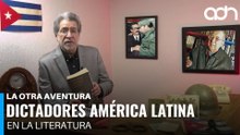 Dictadores América Latina | La Otra Aventura
