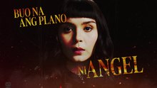 ‘Apoy sa Dugo’: Ang plano ni Angel