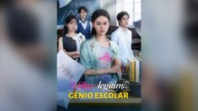 A Filha Legítima, Gênio Escolar (Dublado) Episódio Completo