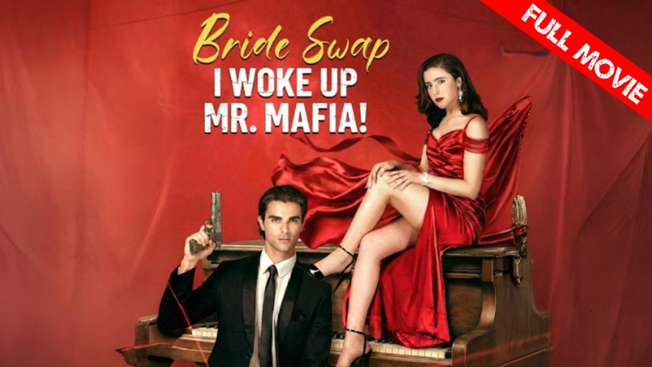 Bride Swap, I Woke Up Mr. Mafia! | Full Molvie HD - Best Drama ShortFilms Hot Romance Erotica Steamy Dark Intimate Gangster