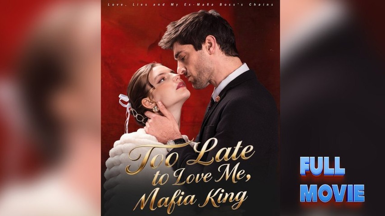 Too Late To Love Me Mafia King