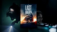 The Last Breath (2024) | Official Trailer [HD]
