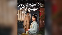 De La Traición Al Trono (Doblado) (Español)
