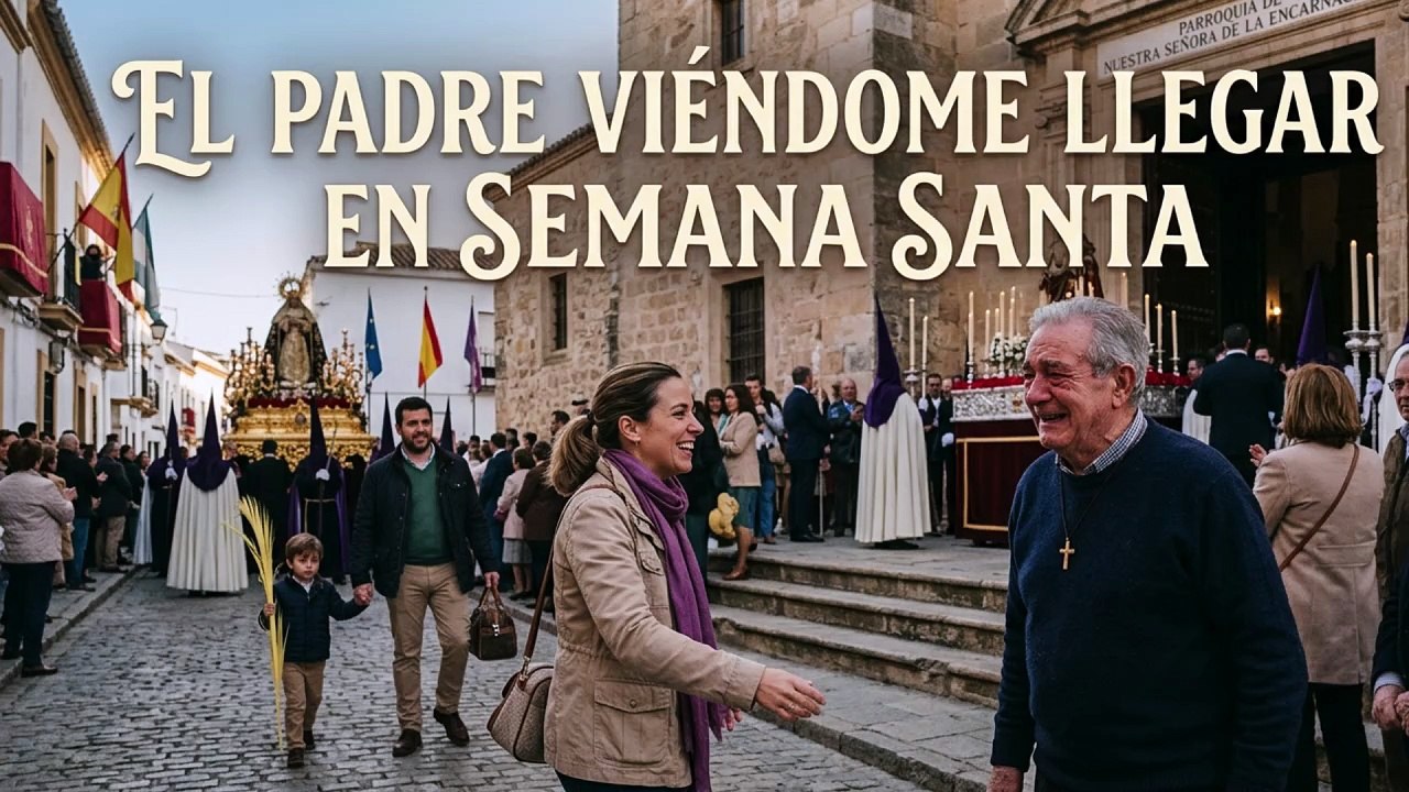 ⛪🙏 EL PADRE VIÉNDOME LLEGAR EN SEMANA SANTA ✝️🌿 🌅✨