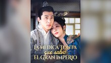 La Médica Tonta Que Salvó El Gran Imperio (Español) - Película Full HD [Doblado ESP] | Ver hasta el final