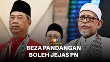 Ketua pembangkang Beza pandangan PAS, Bersatu boleh jejas PN, kata penganalisis