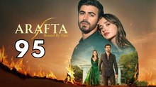 Arafta - Episode 95✔️ (ENG SUB) | Full Episode HD