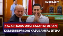 Kajari Karo Akui Salah di Depan Komisi III DPR Soal Kasus Amsal Sitepu: Siap Salah Pimpinan