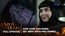 Apoy Sa Dugo: How long can Angel get away with her crimes? (Full Episode 24) April 6, 2026