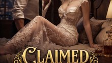 Claimed by the Possessive Mafia King- Full Movie English Sub